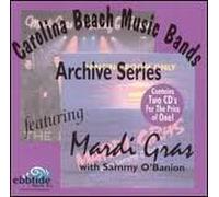 Carolina Beach Music Bands: The Archive Series - Mardi Gras With Sammy O'Banion