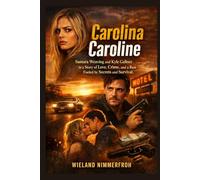 Carolina Caroline: Samara Weaving and Kyle Gallner in a Story of Love, Crime, and a Run Fueled by Secrets and Survival
