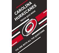 Carolina Hurricanes Trivia Quiz Book: The One With All The Questions