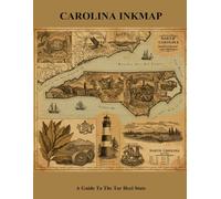 Carolina Inkmap: A Guide To The Tar Heel State