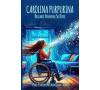 Carolina Purpurina: Brillanti Avventure Su Ruote