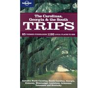 Carolinas, Georgia and the South Trips (Lonely Planet Country & Regional Guides) [Idioma Inglés]: 65 themed itineraries 1192 local places to see