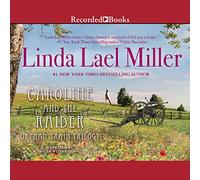 Caroline And The Raider (The Orphan Train Trilogy)