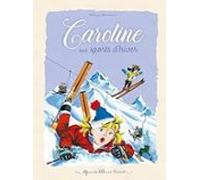 Caroline. Caroline Aux Sports D Hiver