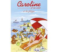 Caroline et ses amis à la plage - Vol. 1 [Francia] [DVD]