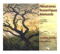 Caroline Gautier - Melodrames Romantiques Allemands-Caroline Gautier-William Na Bore