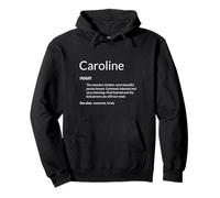 Caroline Is Kind Hearted Funny Name Definition Caroline Sudadera con Capucha