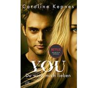 Caroline Kepnes YOU - Du wirst mich lieben: Ein Netflix Original ( (Tapa blanda)