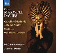 Peter Maxwell Davies – Caroline Mathilde, Chat Moss, Ojai Festival Overture – CD – Importación USA