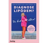 Caroline Sprott Diagnose Lipödem?: Du bist nicht allein Der ultimat (Tapa dura)