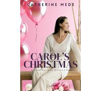 Carol's Christmas: A Modern Day Retelling