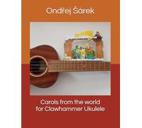 Carols from the world for Clawhammer Ukulele