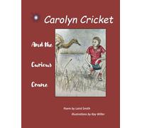 Carolyn Cricket and the Curious Crane (Tabitha Tiffany and Friends)