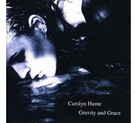 Carolyn Hume - Gravity & Grace