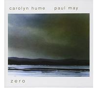 Carolyn Hume & Paul May - Zero