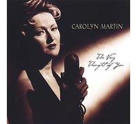 Carolyn Martin - Very Thought of You