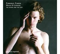 The Sound And The Fury - Caron: Misas Y Chansons / The Sound And The Fury