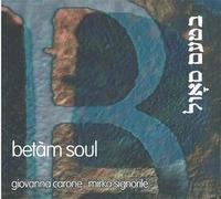 Carone : Betam soul - L'anima del canto yiddish