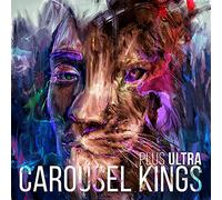 Carousel Kings - Plus Ultra [Vinilo]