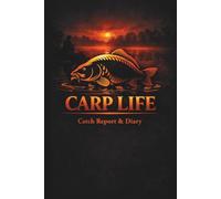 Carp Life: Carp Fishing Log Book | Catch Report & Session Diary for Anglers