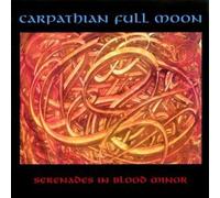Carpathian Full Moon - Serenades in Blood