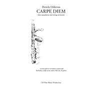 CARPE DIEM: Alto saxophone and String Orchestra