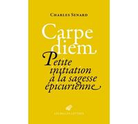 Carpe diem: Petite initiation à la sagesse épicurienne