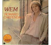 CARPENDALE, Howard - Wem / Der Abend ist zu Ende / 1C 006-46 408