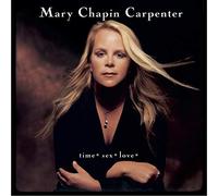Mary Chapin Carpenter – Time Sex Love