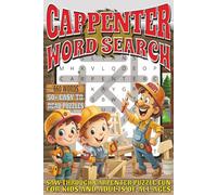 Carpenter Word Search: Easy To Read Print With 50+ Puzzles About Carpenters, Woodworking, Builders, And More | 6x9 inch, 110 pages | Gift For Holidays, Vacations, and Spare Time