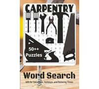 Carpenter Word Search Puzzle Book: Easy to Read Print | 6 x 9 inches, 144 pages | 70+ puzzles - Gift for Vacations, Holidays, and Relaxing Times