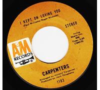 Carpenters 45 RPM I Kept on Loving You / (They Long to Be) Close to You