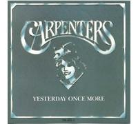 Carpenters - Yesterday Once More-