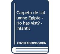 Carpeta de l'alumne Egipte - Ho has vist? - Infantil (Projecte Ho has vist?) - 9788447936410