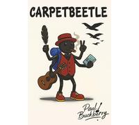 Carpetbeetle (The Whinging Chronicles of Ten Pound Tourist Johnny Green)
