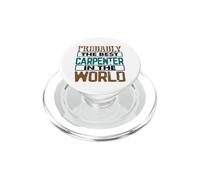 Carpintería Probablemente Mejor Carpintero en World Carpenter PopSockets PopGrip para MagSafe