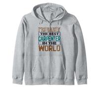 Carpintería Probablemente Mejor Carpintero en World Carpenter Sudadera con Capucha