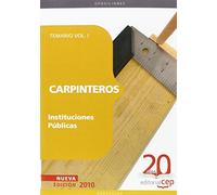 Carpinteros Instituciones Públicas. Temario Vol. I. (Colección 1161)