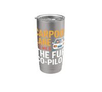 CARPOOL LANE IT S ME AND THE FUR CO PILOT Vaso térmico de acero inoxidable de doble pared