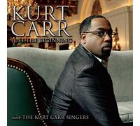 Kurt Carr – Just the Beginning