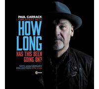 Carrack, Paul - How Long - Has This Been Going On? Greatest Hits
