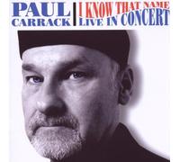 Carrack,Paul - I Know That Name in Concert [Import]