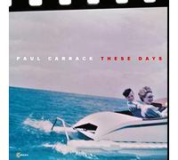 Carrack, Paul - These Days