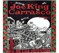 Carrasco, Joe King - Dia De Los Muertos (US Import)
