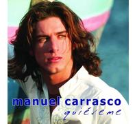 Carrasco, Manuel - Quiereme