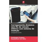 Carregamento dinâmico sem fio de veículo elétrico com sistema de medição: Carregamento sem fio