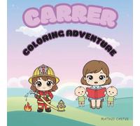 Carrer Coloring Adventure: Simple and Cute Jobs for Little Hands to Color