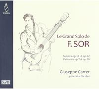 Carrer; Giuseppe - El Gran Solo De F. Sor: Sonatas Y Fantasias Para Guitarra ; Carrer