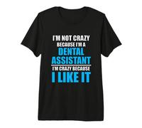 Carrera Dental Amo mi Trabajo Asistente Dental Loco Camiseta Premium