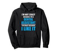 Carrera Dental Amo mi Trabajo Asistente Dental Loco Sudadera con Capucha